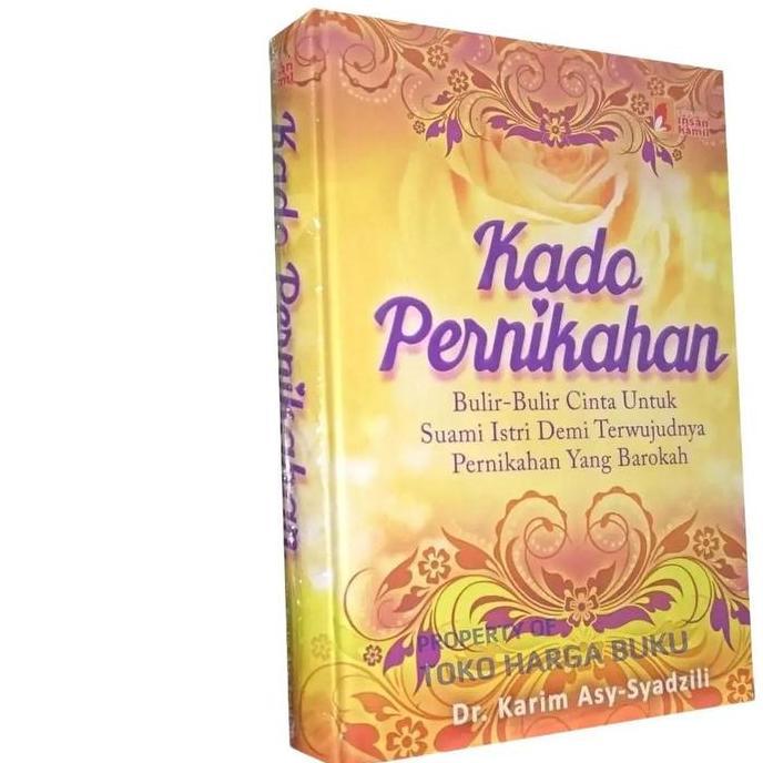 Buku Kado Pernikahan - Dr Karim Asy-Syadzili - Penerbit Insan Kamil