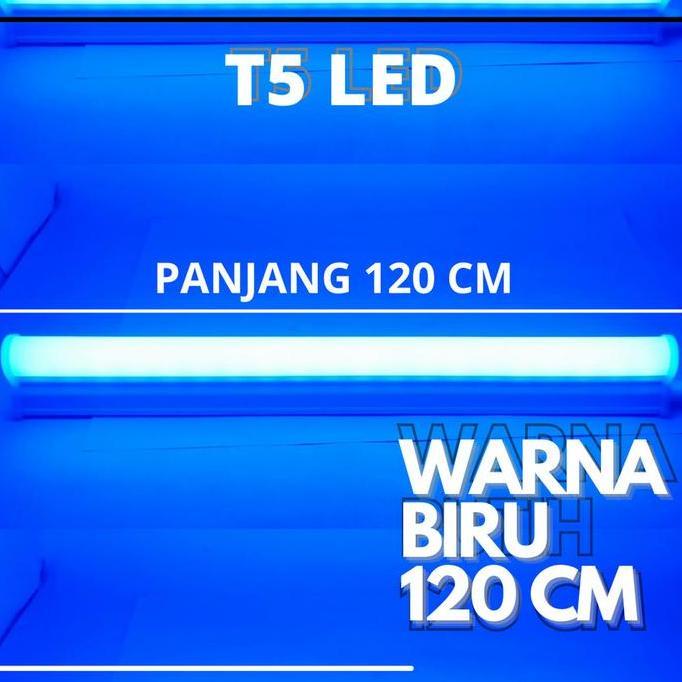 Lampu T5 Led 120 Cm Biru 16W Lampu Led T5 120 Cm Lampu T5 Biru Led