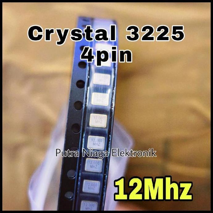 Update (1) Crystal 12Mhz 4 pin 3225 SMD mini Kristal 4pin 12.000 Xtal 4p 3225 putran1a Segera Dapatk