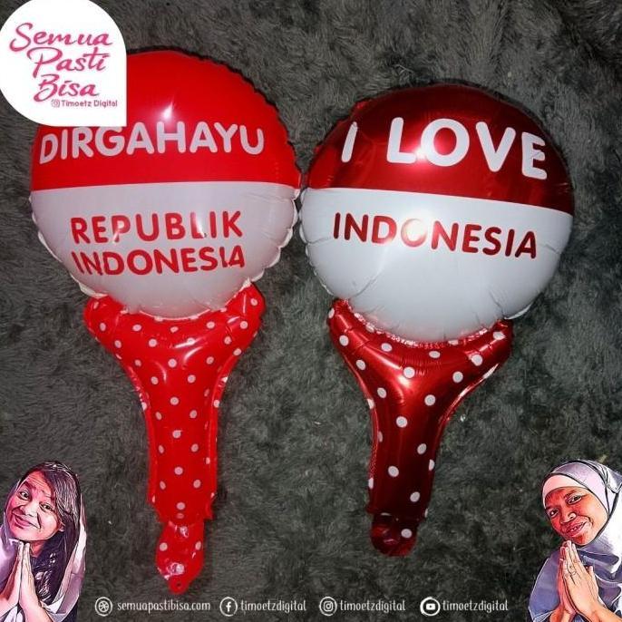 New- Balon Tongkat Dirgahayu RI / Balon Supporter HUT RI /Balon Foil HUT RI