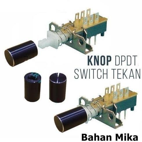 KNOP SWITCH DPDT KNOP PUSH BUTTON MIKA KNOP POTENSIO TONE CONTROL ALMUNIUM