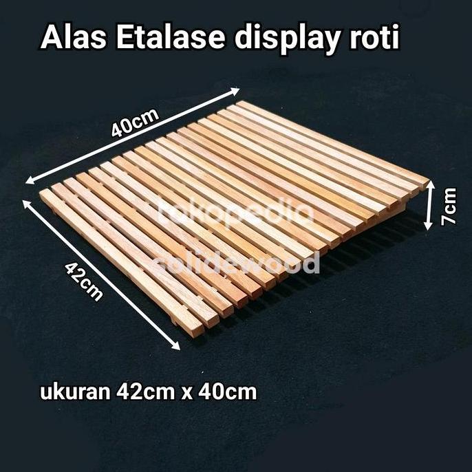 Alas kayu Etalase display tatakan roti cake ARG