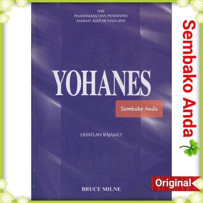 Injil Yohanes. Tafsiran Alkitab. Bruce Milne. Seri Pemahaman Alkitab