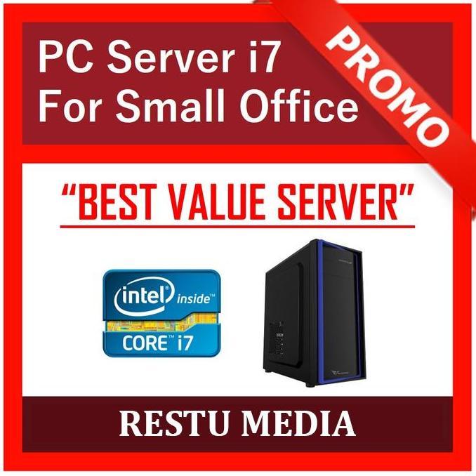 SERVER RAKITAN I7 FOR SMALL BUSINESS (PC SERVER / RAM 8GB / SSD) ORIGINAL DAN TERPERCAYA