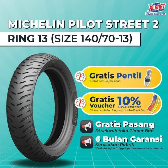 Ban Motor Ring 13 - 140/70 Michelin Pilot Street 2 (Ban Motor Belakang NMAX, PCX 160, ADV 150, ADV 1