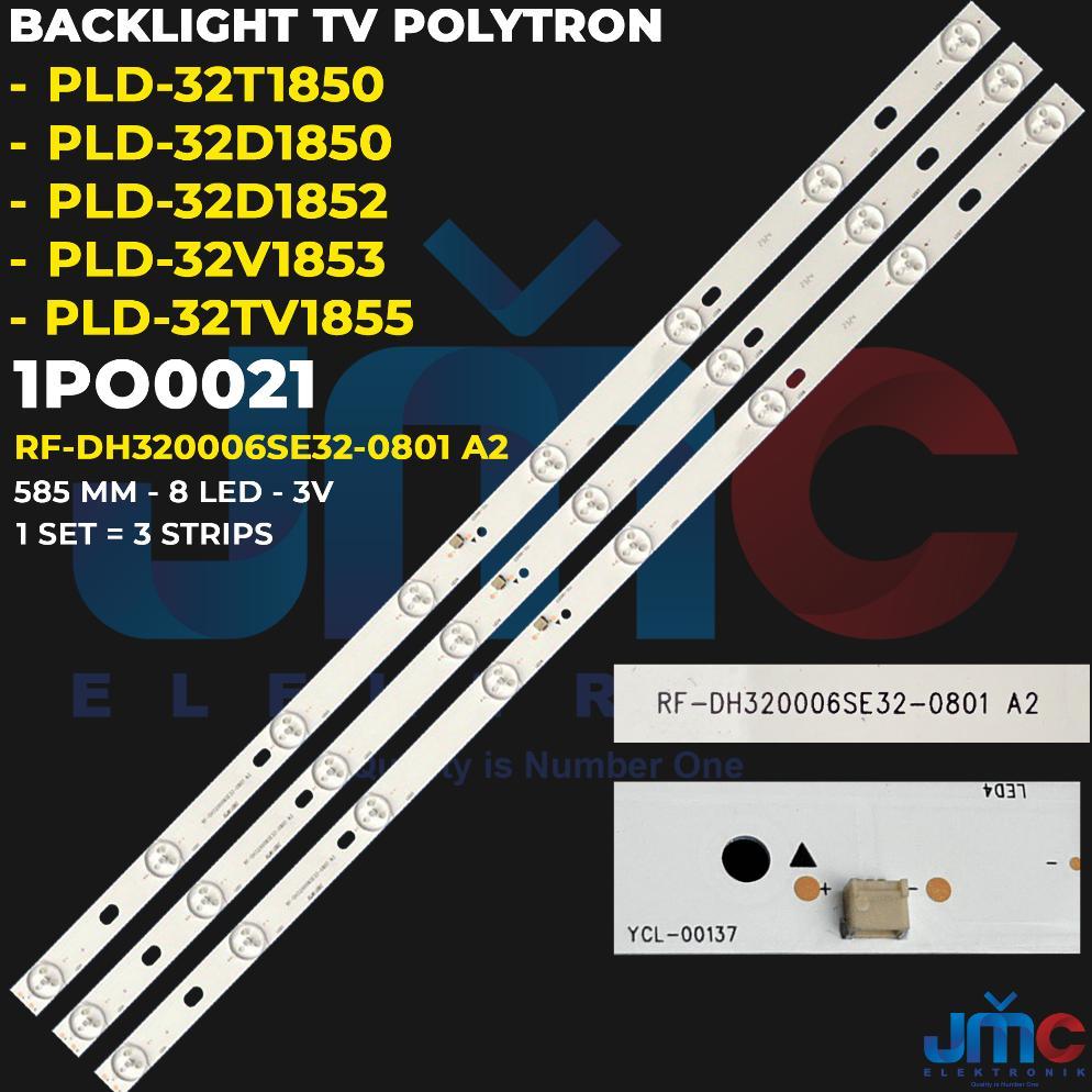 Backlight TV Polytron 32 Inch PLD-32D1850 PLD-32T1850 PLD-32D1852 PLD-32V1853 PLD-32TV1855