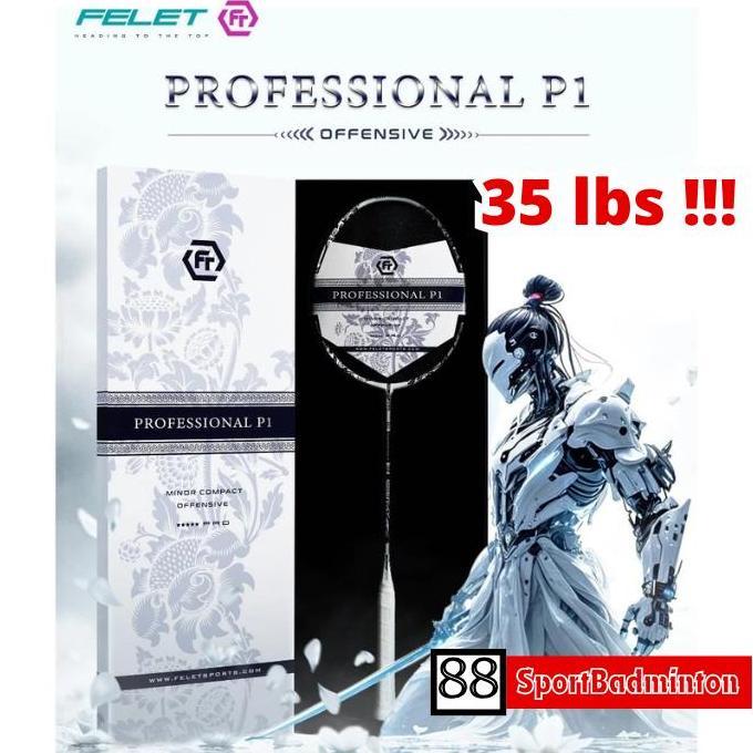 Promo Felet Racket PROFESSIONAL P1 OFFENSIVE ( Up To 35 lbs ) - Racket Badminton Original Felet Disk