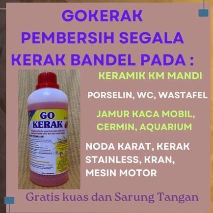 Pembersih Kerak Bandel Kamar Mandi 1 Botol GO KERAK 470 ml