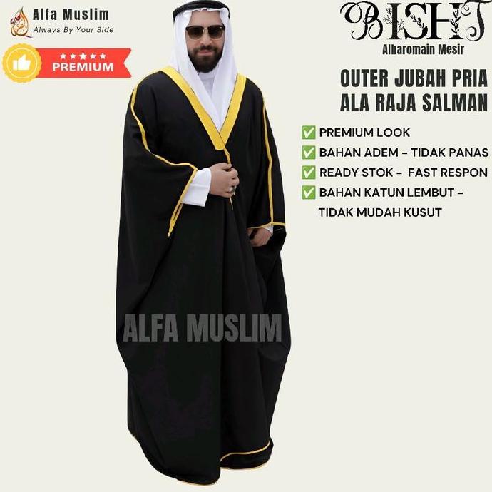 Best Seller, Bisht Premium, Bisht Ala Raja Salman, Luaran Jubah Pria, Outer Jubah Khas Pemimpin Arab