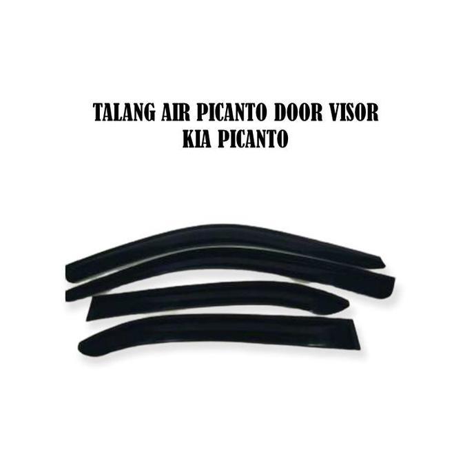Talang Air Picanto Talang Air Door Visor Kia Picanto Best Quality