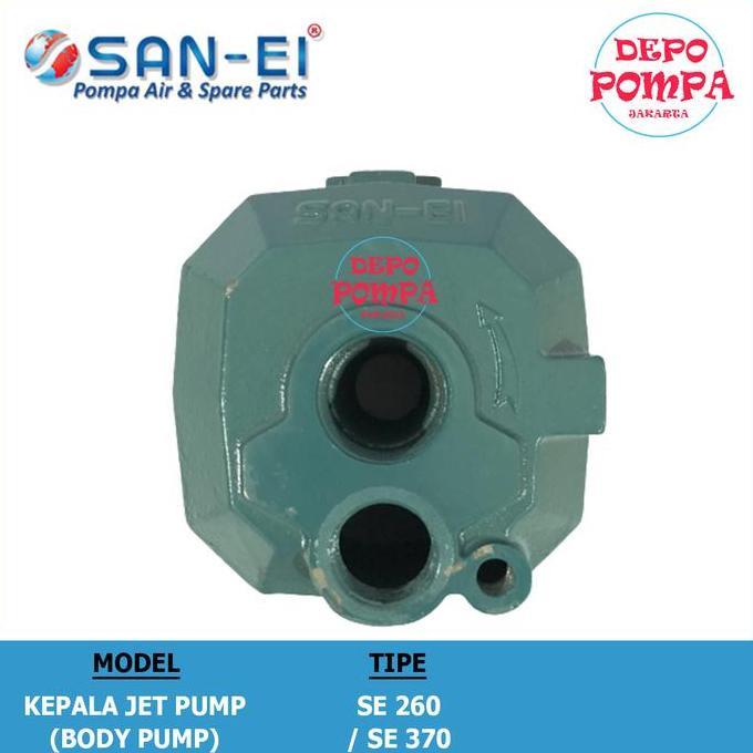 Kepala Jet Pump / Body Pump / Pompa Jet Pump San Ei 260 / Se 370 Terbatas