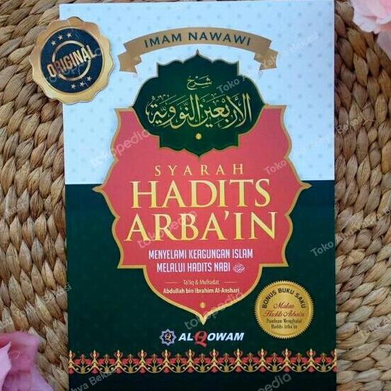 Buku Syarah Hadits Arbain An-Nawawi Menyelami Keagungan Islam