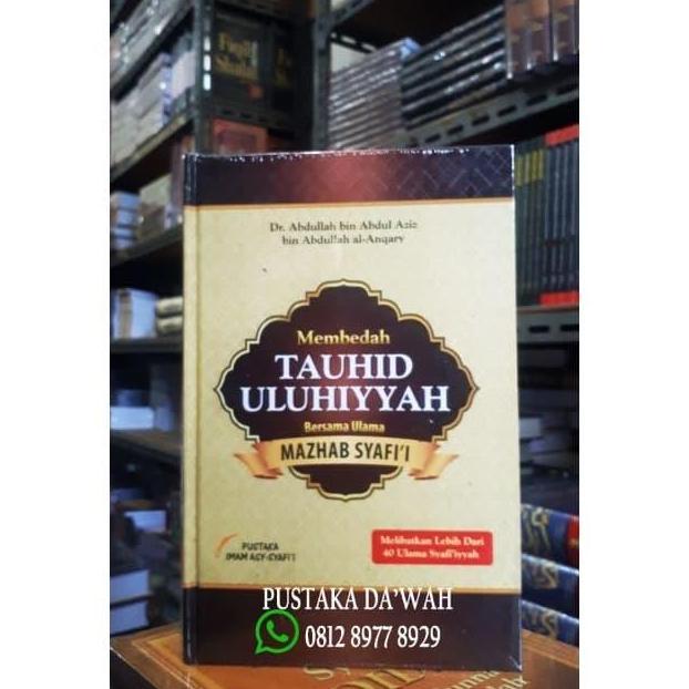 Membedah Tauhid Uluhiyyah Bersama Ulama Madzhab Syafii