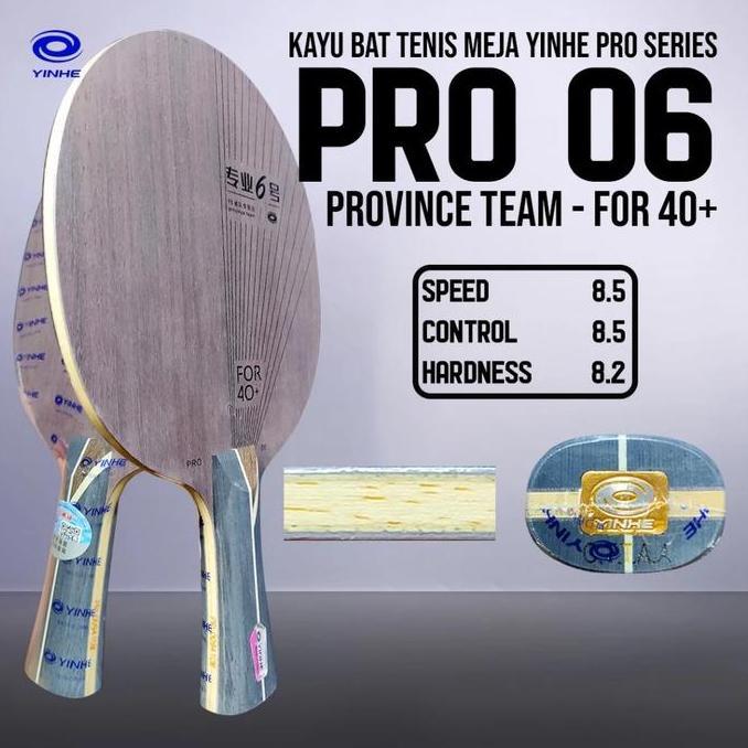 KAYU BET TENIS MEJA YINHE PRO 06 ORIGINAL