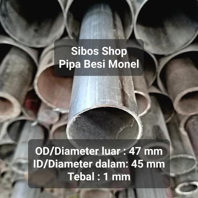 NEW Pipa Besi Monel | Od 47mm / Id 45mm Tebal 1mm