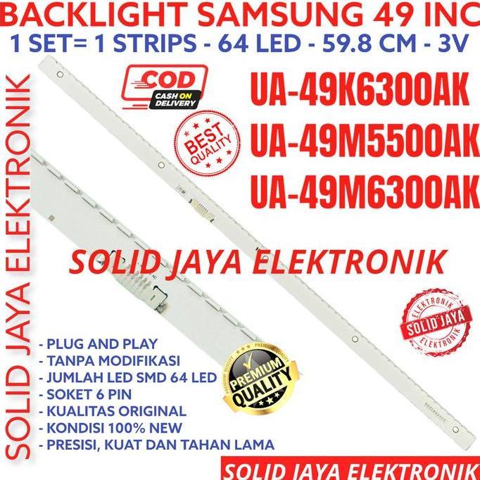 SALE - BACKLIGHT TV LED SAMSUNG 49 INC UA 49K5500 49K6300 AK 49K LAMPU BL IN