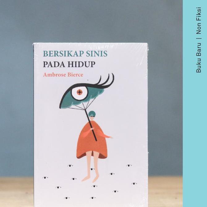 Buku Bersikap Sinis Pada Hidup - Ambrose Bierce