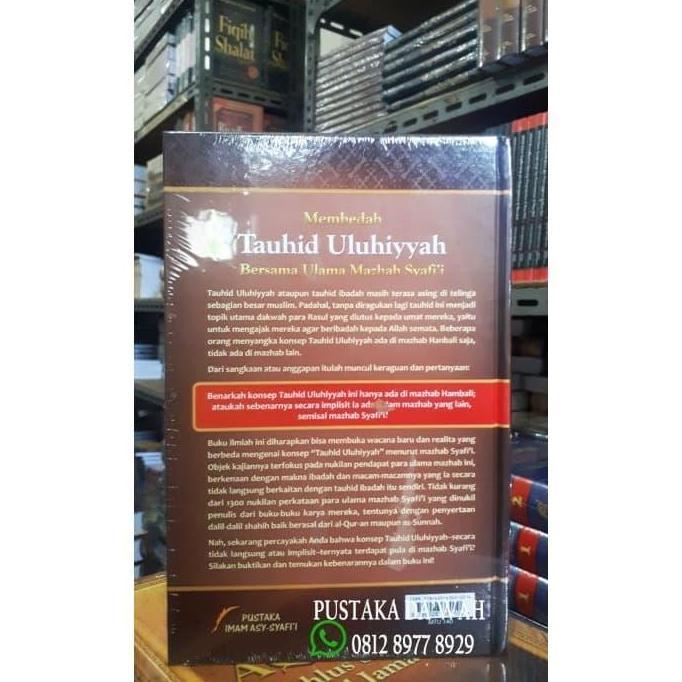 Membedah Tauhid Uluhiyyah Bersama Ulama Madzhab Syafii