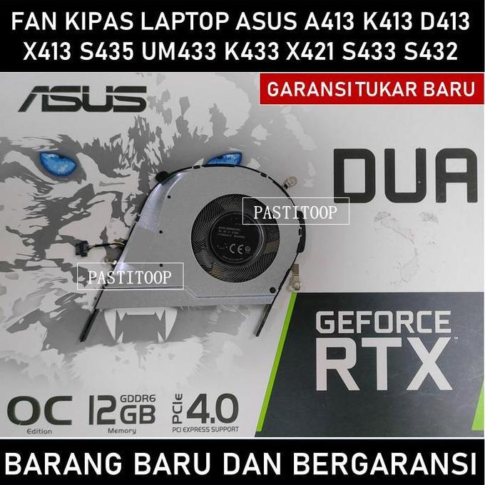 Fan Asus Vivobook X421 A413 M413 M433L M4600I S14 S432 S433 S435 S435EA UM433L V4050E V4050L X413 X4