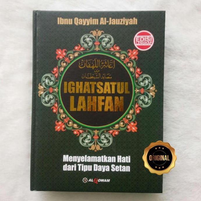 Buku Terjemahan IGHATSATUL LAHFAN | Ibnu Qayyim Al-Jauziyah | Al-Qowam