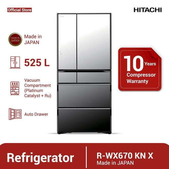 TERMURAH - Kulkas Hitachi R-WX670KN X Mirror Japan Series 525L RWX670KN X