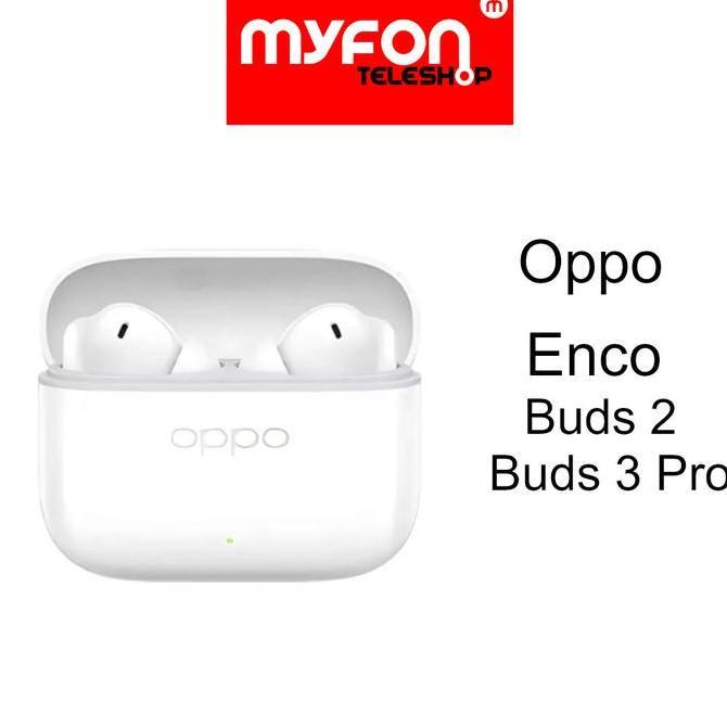 Oppo Enco Buds 3 Pro Enco Buds 2