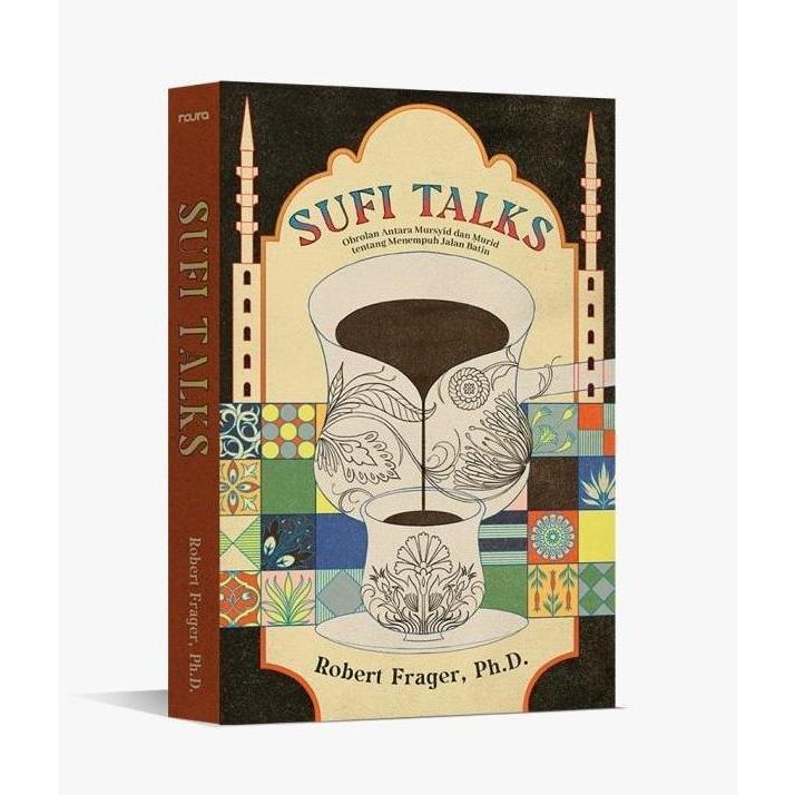 Buku Sufi Talks : Obrolan Tentang Menempuh Jalan Batin | Noura Books