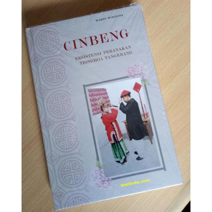 Cinbeng Eksistensi Peranakan Tionghoa Tangerang (Edisi Hard Cover) Kualitas Terbaik Harga Termurah