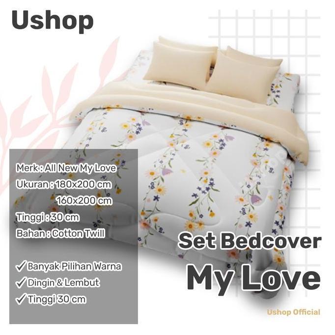 BEBAS ONGKIR - USHOP  ALL NEW MY LOVE Set Bedcover + Sprei 200X200 / 180X200 / 160X200 Tinggi 30 Cm 