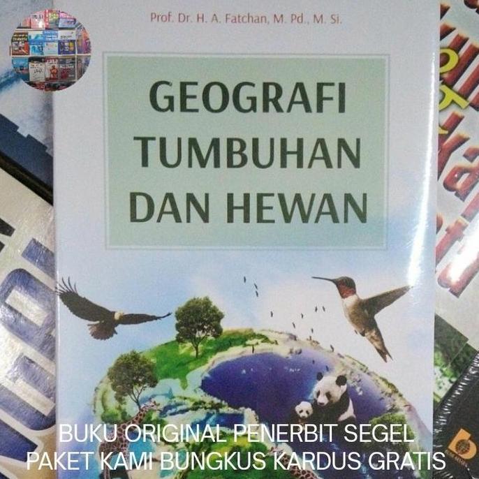 Buku Geografi Tumbuhan dan Hewan - A. Fatchan