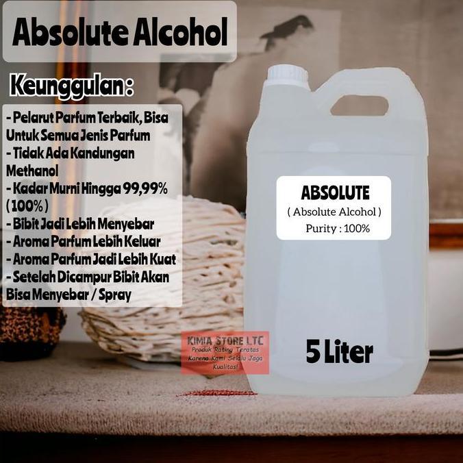 ABSOLUTE MURNI 100% 5 LITER / ABSOLUTE PARFUM 5 LITER / ALKOHOL ABSOLUTE 100% ( ABSOLUTE PARFUM ) [t