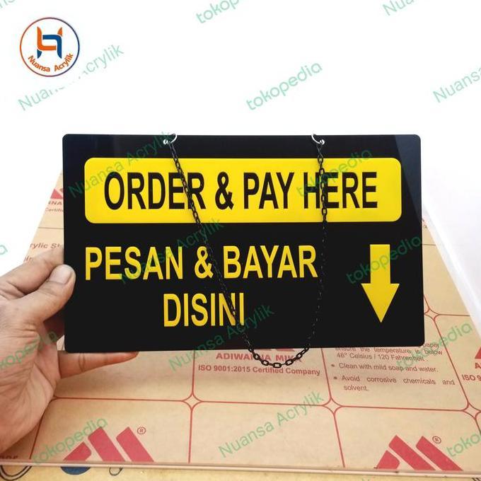 Order & Pay Here Sign In Acrylik Timbul ,Gantung