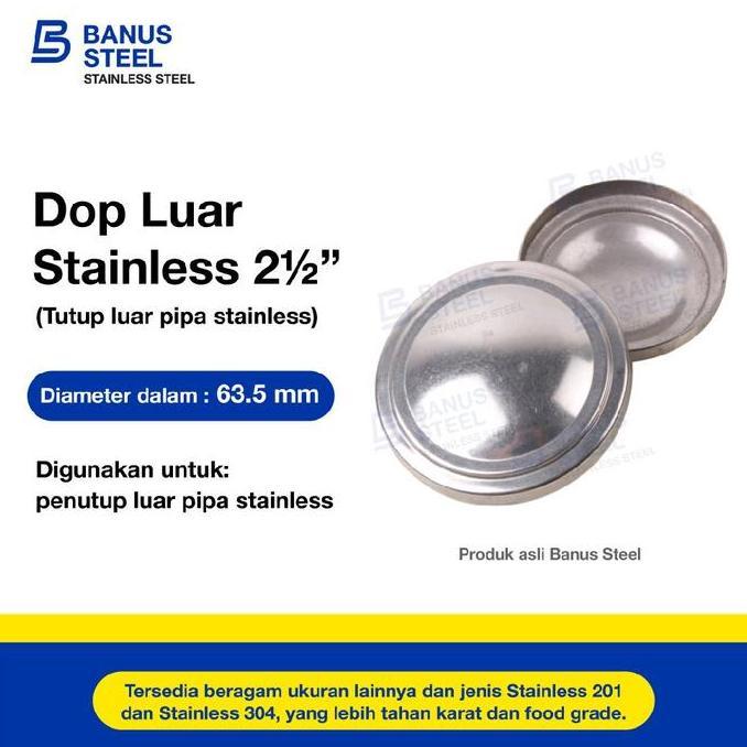 Dop tutup pipa stainless 2 1/2" inch dop pipa stainless 201