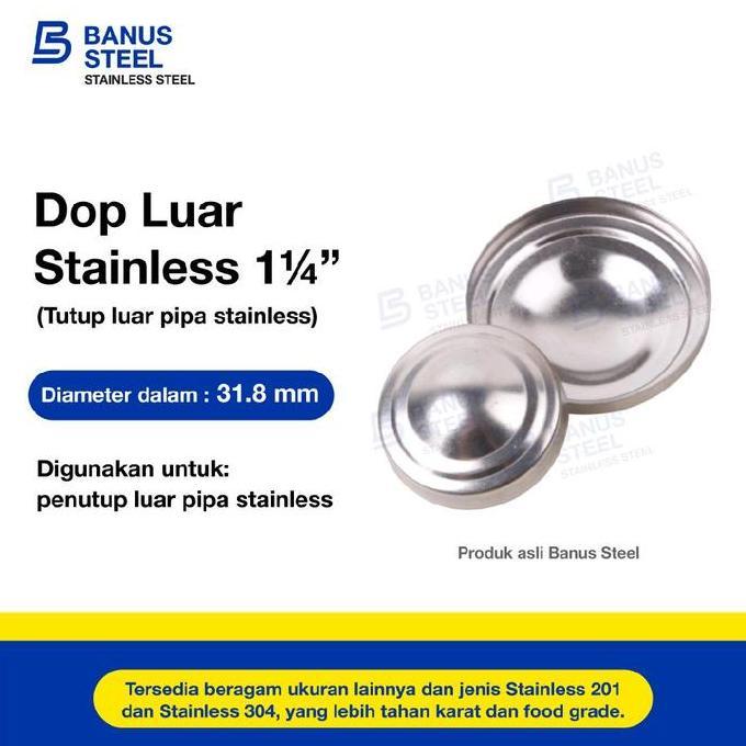 Dop tutup pipa stainless 1 1/4" inch dop pipa stainless 201