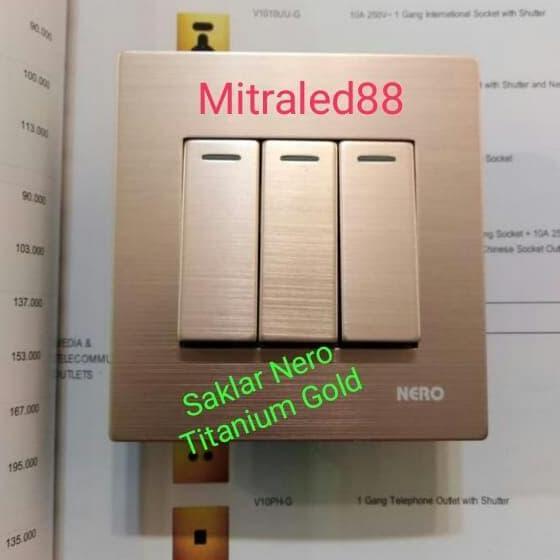 Promo Saklar NERO Triple/3gang TITANIUM GOLD Sakelar Lampu inbow New Model Diskon