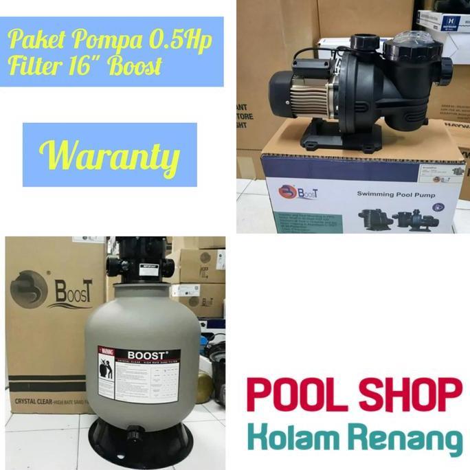 Miliki Paket Pompa Kolam Renang 3/4 Hp + Filter 19" Boost