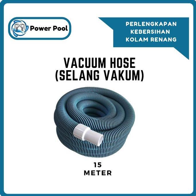 Selang Vacum 15 meter / vacuum hose 15 meter