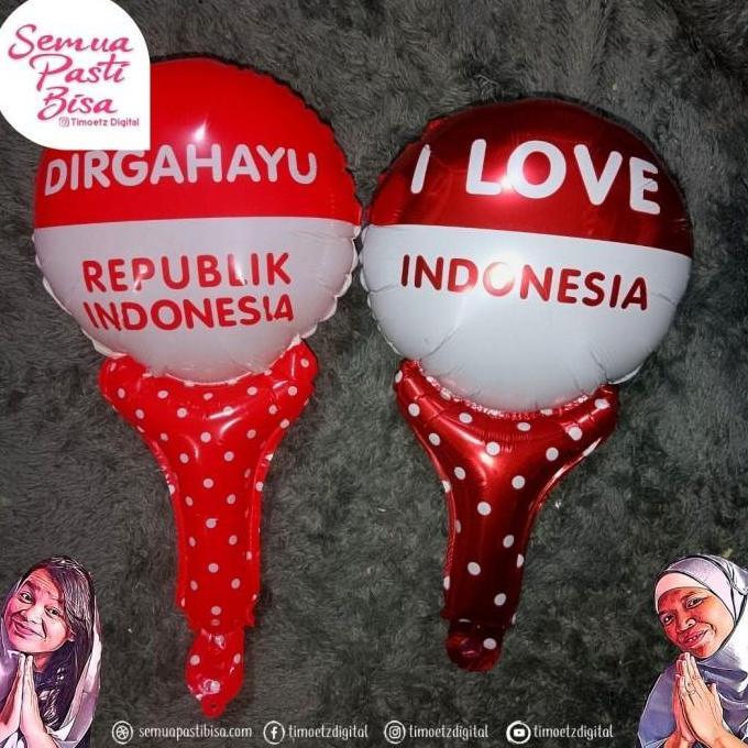 New- Balon Tongkat Dirgahayu RI / Balon Supporter HUT RI /Balon Foil HUT RI