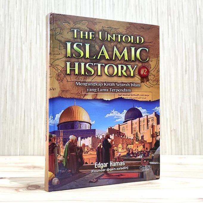 The Untold Islamic History 2 Hard Cover Gen Saladin