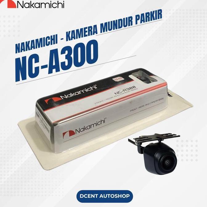 BEBAS ONGKIR - Kamera Mundur - Kamera Mundur Mobil - Kamera Mundur Nakamichi NC-A300 - Kamera Mundur