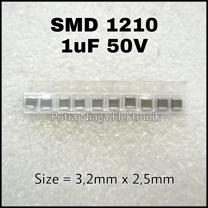 Terbaru (10) Kapasitor SMD 1210 1uF 50V Capacitor Non Polar 105 size 3,2mm x 2,5mm putran1a Ayo Beli