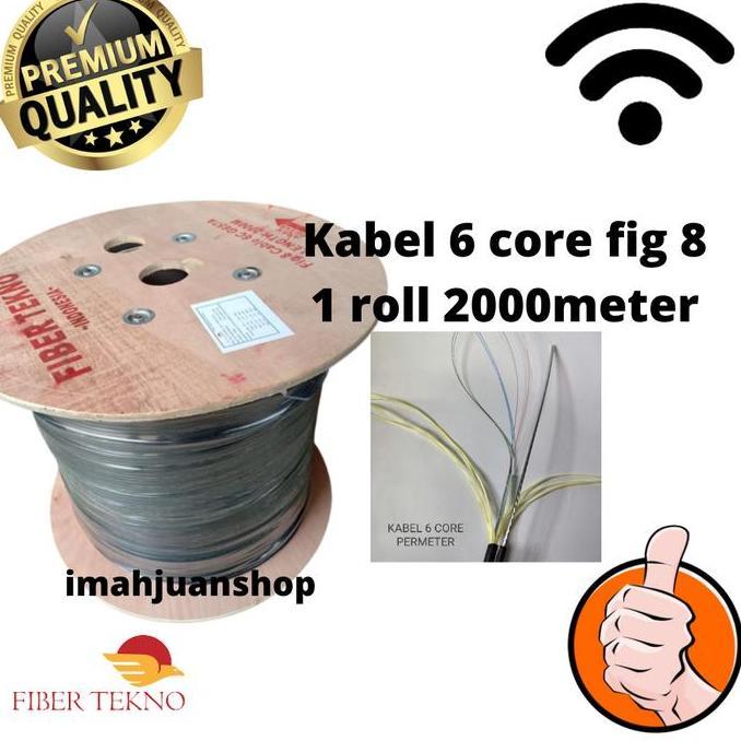 TERMURAH - KABEL FO 6 CORE FIG8 1ROLL 2000M