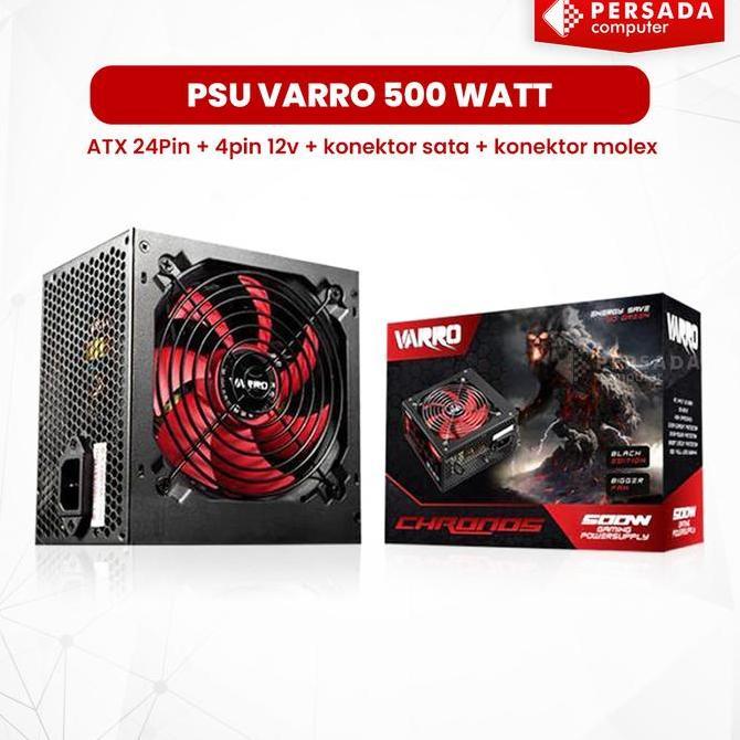 PSU POWER SUPPLY VARRO 500 WATT PSU VARRO 500 WATT PSU VARRO 500W ORIGINAL DAN TERPERCAYA