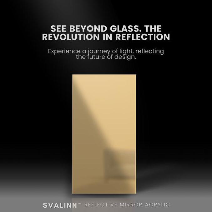 Svalinn - High Reflective Acrylic Mirror Sheet - Akrilik Lembaran Emas Kualitas Terbaik Harga Termur