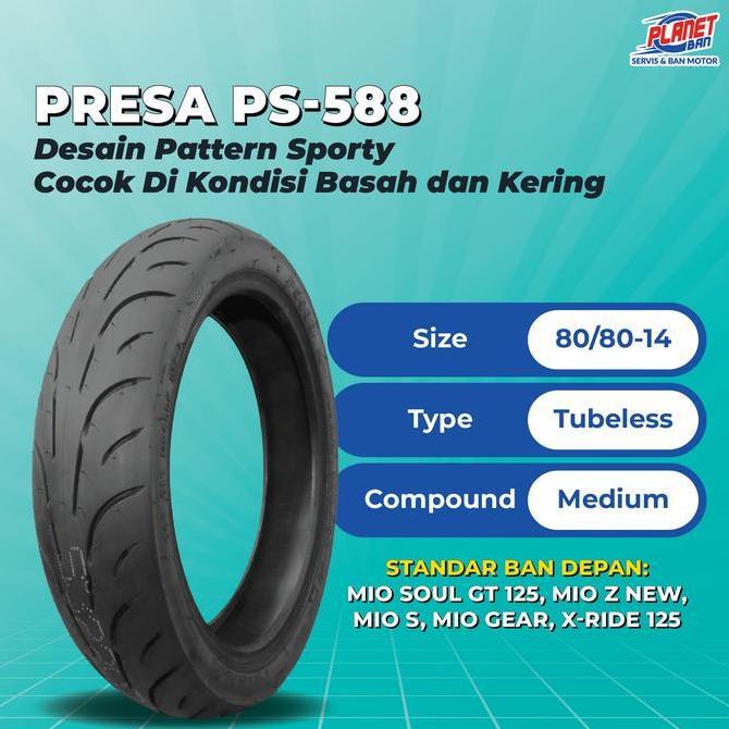 Ban Motor Ring 14 - 80/80 Presa PS-588 (Ban Motor DEPAN Mio Soul GT 125, Mio Z New, Mio S, Mio Gear,