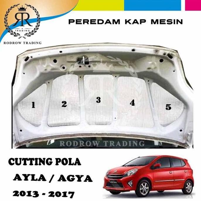 Peredam Panas Kap Mesin Mobil  Ayla / Agya Tahun 2013 - 2017 Ready