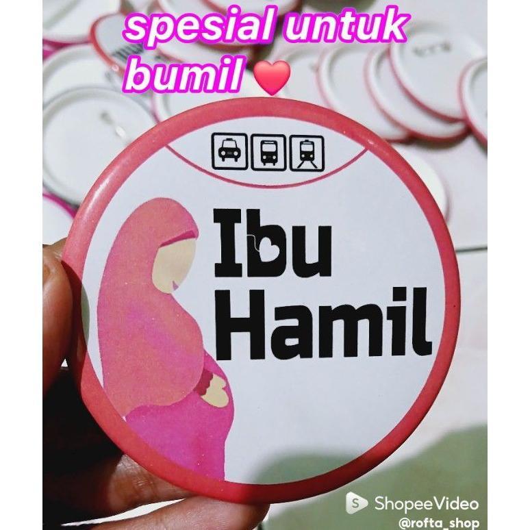 Discount Pin Ibu Hamil Prioritas Laminasi Glossy 75Mm