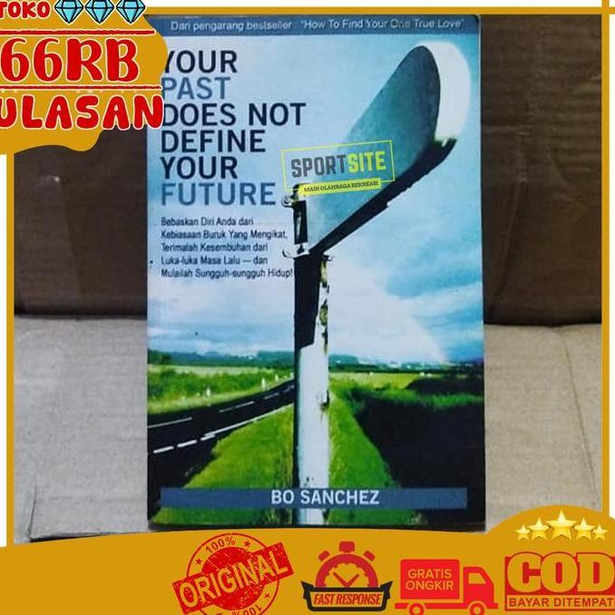 Buku Your Past Does Not Define Your Future by Bo Sanchez Bebaskan Diri Anda dari Kebiasaan Buruk yan