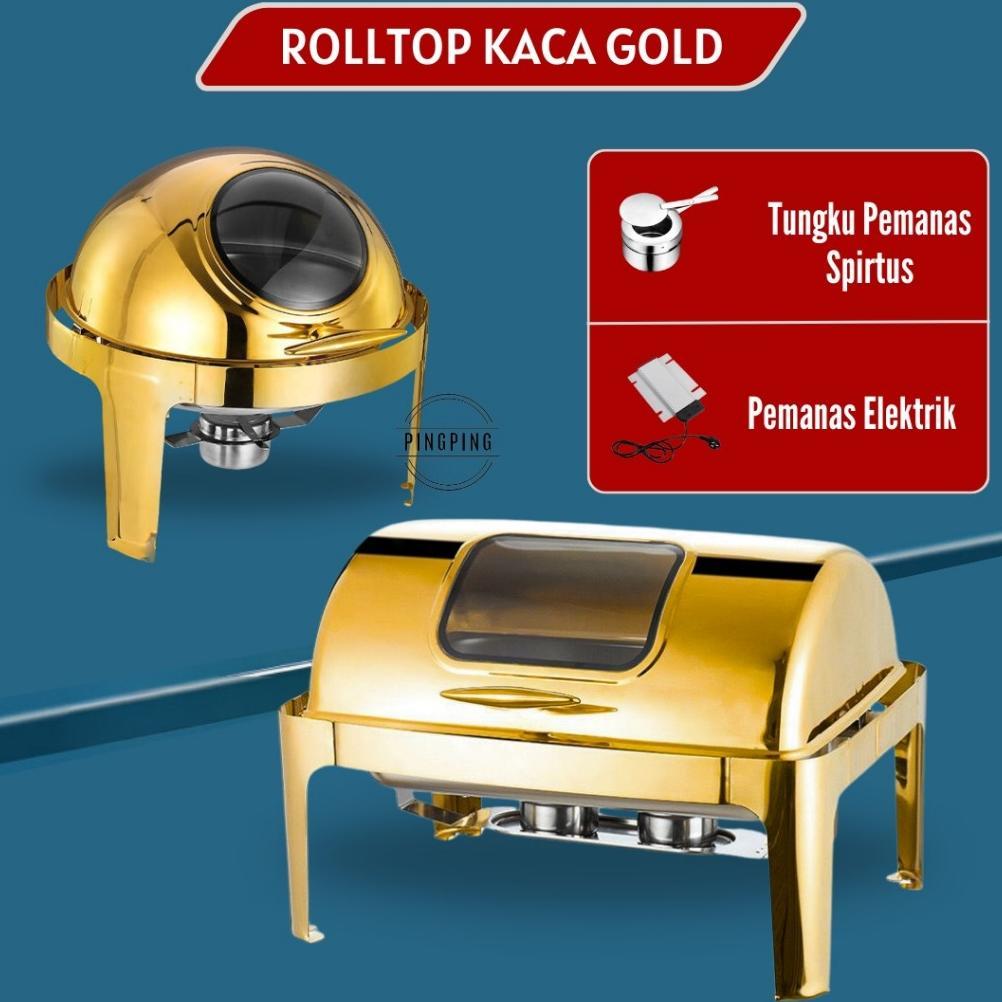 Ready Rolltop Bulat kaca Gold bahan tebal / Rolltop Oval kaca Prasmanan Gold / chaving dish  Gold  /