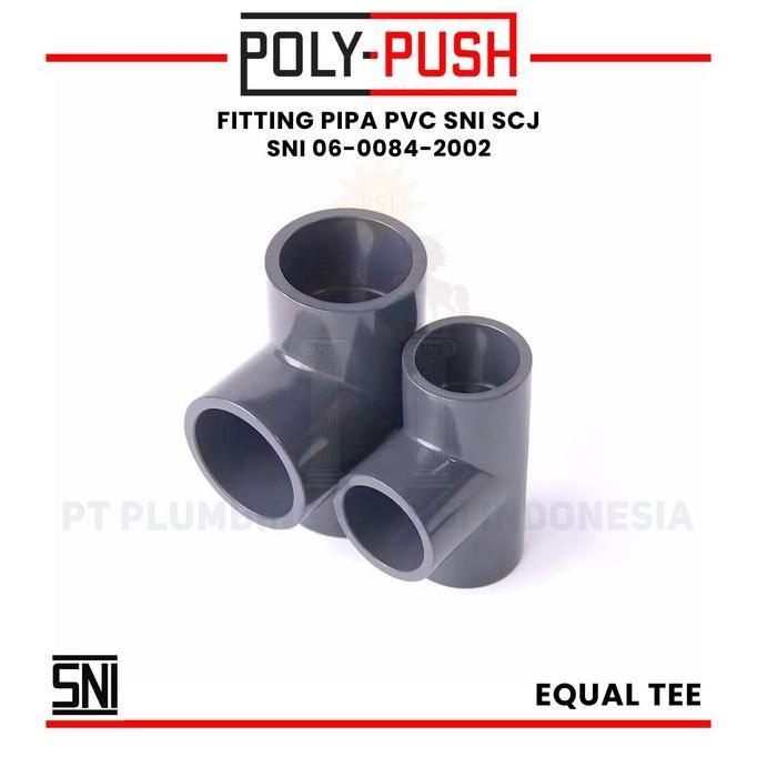 Murah Poly Push Equal Tee 6 Inch 160 Mm / Tee 6 Inch 160 Mm Pvc Sni Scj (Lem Pvc)